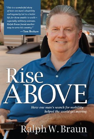 Rise Above: How One Man's Search for Mobility Helped the World Get Moving (Hardcover)