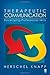 Therapeutic Communication: Developing Professional Skills