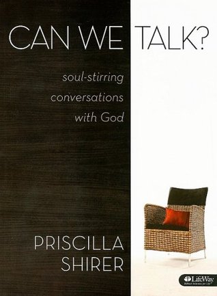 Can We Talk? (Bible Study Book): Soul-Stirring Conversations with God