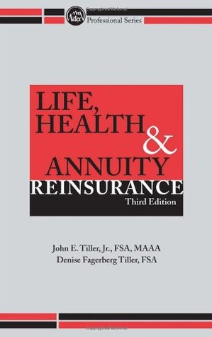 Life, Health & Annuity Reinsurance (Hardcover)