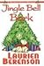 Jingle Bell Bark by Laurien Berenson