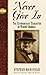 Never Give In: The Extraordinary Character of Winston Churchill (Leaders in Action)