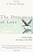 The Dominion of Love by Norm Phelps