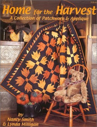 Home for the Harvest: A Collection of Patchwork & Applique (Paperback)
