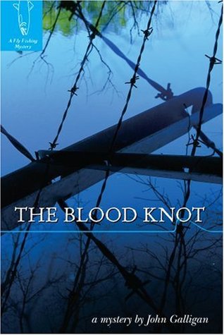The Blood Knot (Fly Fishing Mysteries #3)