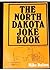 The North Dakota Joke Book