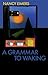 A Grammar to Waking (Carnegie Mellon Poetry)