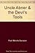 Uncle Abner & the Devil's T...