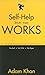 Self-Help Stuff That Works