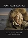 Portrait Alaska by Clark James Mishler