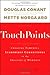 TouchPoints: Creating Powerful Leadership Connections in the Smallest of Moments