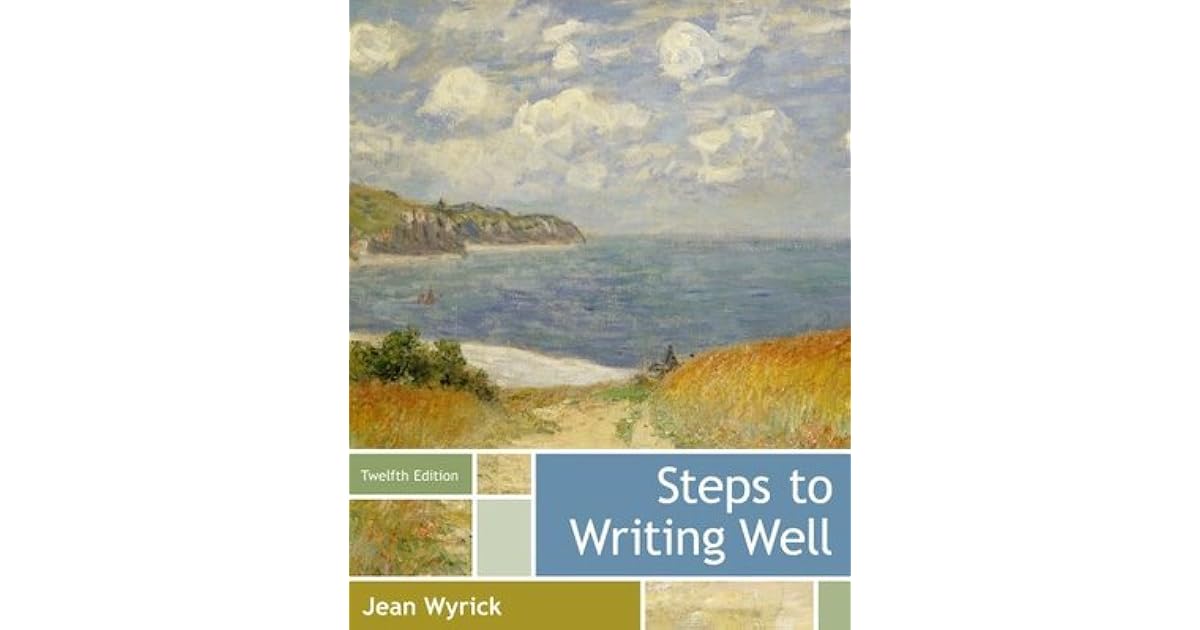 Steps to Writing Well by Jean Wyrick