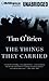 The Things They Carried by Tim O'Brien