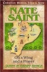 Nate Saint by Janet Benge
