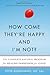 How Come They're Happy and I'm Not?: The Complete Natural Program for Healing Depression for Good
