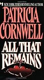 All That Remains by Patricia Cornwell
