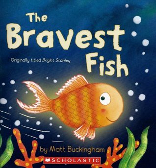 The Bravest Fish (Paperback)