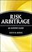 Risk Arbitrage: An Investor's Guide