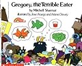 Gregory, the Terrible Eater