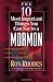 The 10 Most Important Things You Can Say to a Mormon by Ron Rhodes