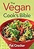 The Vegan Cook's Bible by Pat Crocker