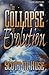 The Collapse of Evolution by Scott M. Huse The Collapse of Evolution by Scott M. Huse