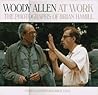 Woody Allen at Work