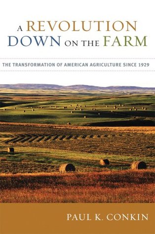 A Revolution Down on the Farm: The Transformation of American Agriculture since 1929 (Paperback)