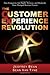 The Customer Experience Revolution: How Companies Like Apple, Amazon, and Starbucks Have Changed Business Forever