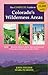 The Complete Guide to Colorado's Wilderness Areas by Mark Pearson
