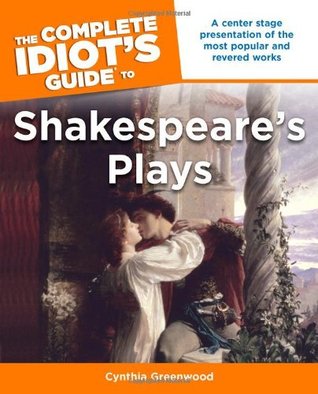 The Complete Idiot's Guide to Shakespeare's Plays (Paperback)
