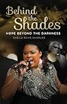 Behind the Shades by Sheila Raye Charles