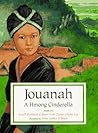 Jouanah: A Hmong Cinderella