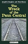The Wreck of the Penn Central The Wreck of the Penn Central
