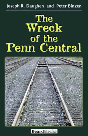 The Wreck of the Penn Central (Paperback)