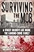 Surviving the Mob: A Street...