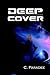 Deep Cover by C. Paradee