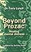 Beyond Prozac  by Terry  Lynch