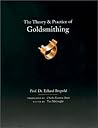 Theory and Practice of Goldsmithing