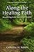 Along the Healing Path : Re...