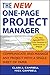The New One-Page Project Manager: Communicate and Manage Any Project With A Single Sheet of Paper