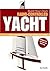 BUILD YOUR OWN RADIO CONTROLLED YACHT: The Complete Step-by-Step Modelling Guide