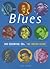 The Rough Guide to Blues 100 Essential CDs by Greg Ward