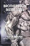 Brother Iron, Sis...