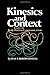 Kinesics and Context: Essays on Body Motion Communication (Conduct and Communication)
