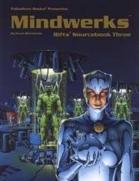 Rifts Sourcebook 3: Mindwerks (Paperback)