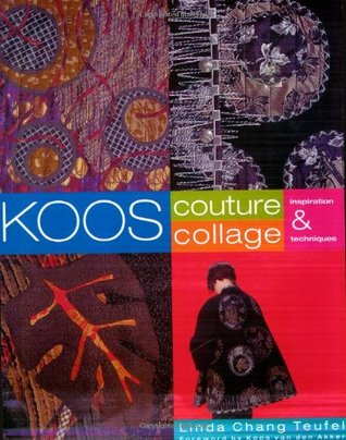 Koos Couture Collage: Inspiration & Techniques (Paperback)