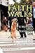 Faith Walks: A Memoir of a ...
