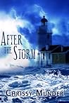 After the Storm by Chrissy Munder