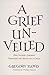 A Grief Unveiled: One Fathe...